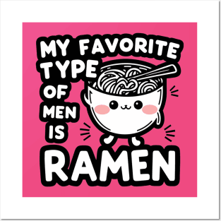 My Favorite Type of Men is Ramen Posters and Art